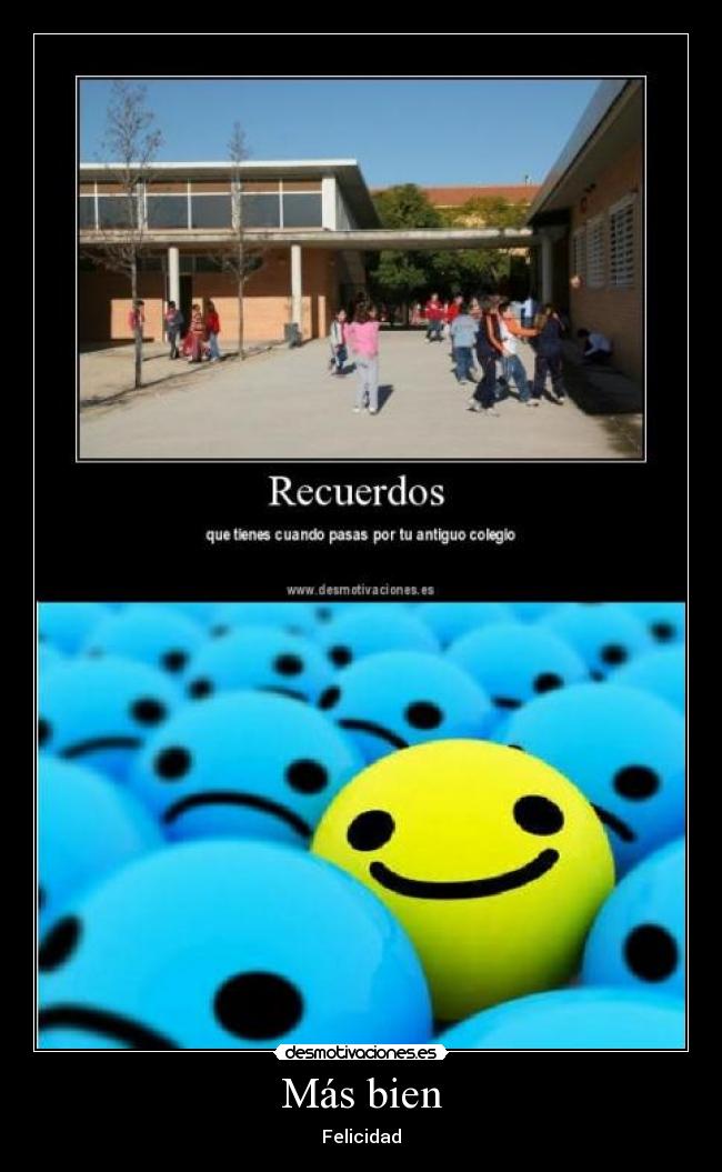 Más bien - Felicidad
