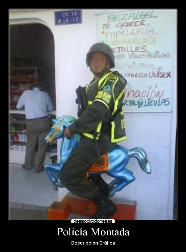 Policía Montada - Descripción Gráfica