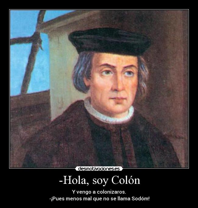 -Hola, soy Colón - 