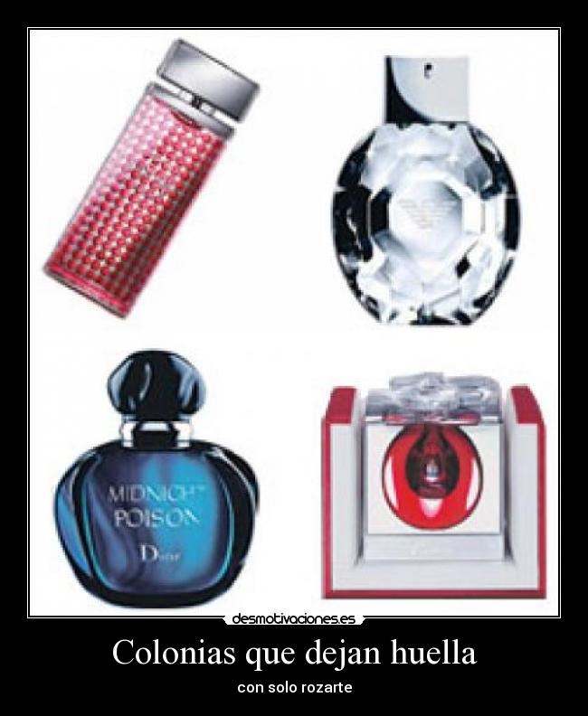 Colonias que dejan huella - con solo rozarte