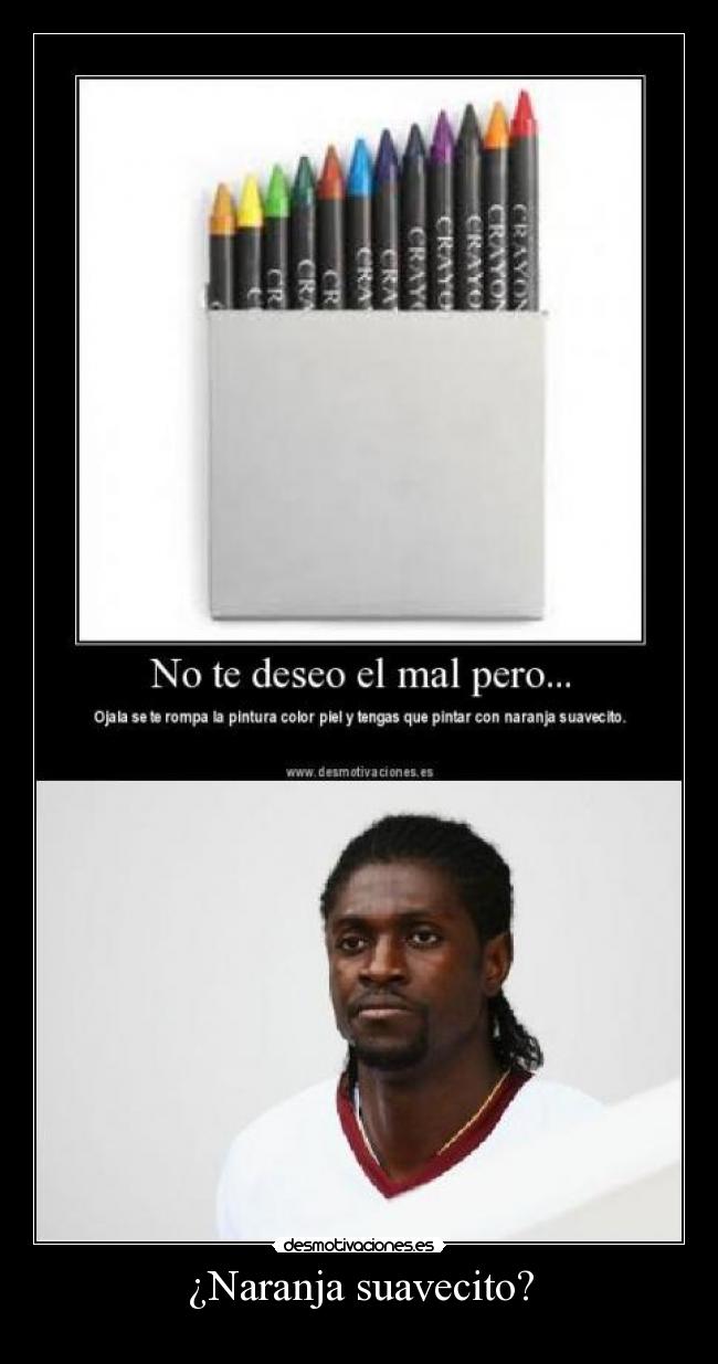 ¿Naranja suavecito? - 