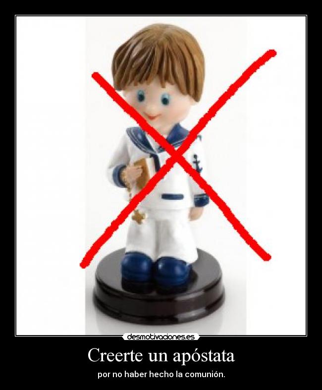 Creerte un apóstata -