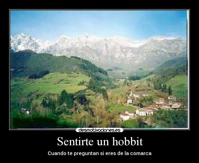 Sentirte un hobbit -