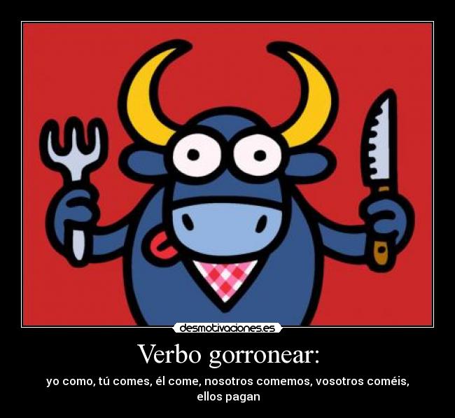 Verbo gorronear: - 