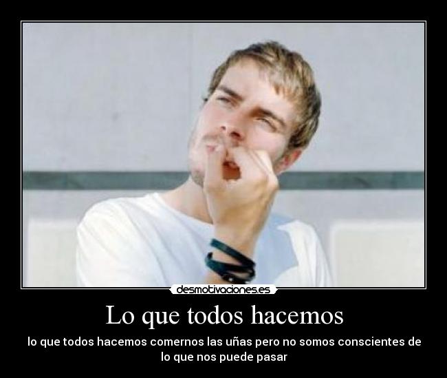Lo que todos hacemos -