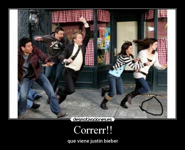 Correrr!! - que viene justin bieber