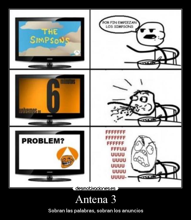 Antena 3 - Sobran las palabras, sobran los anuncios