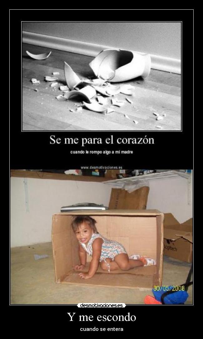Y me escondo - cuando se entera