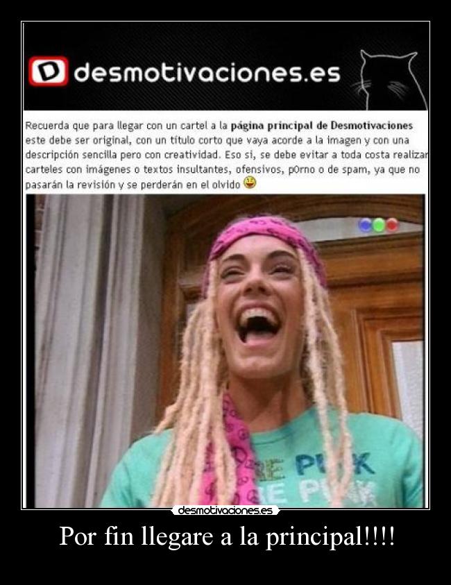 Por fin llegare a la principal!!!! -