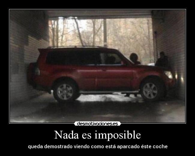 Nada es imposible - queda demostrado viendo como está aparcado éste coche