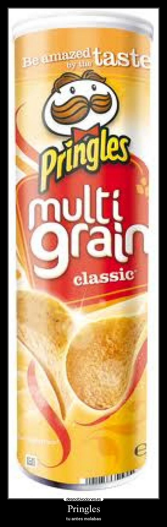 Pringles - tu antes molabas