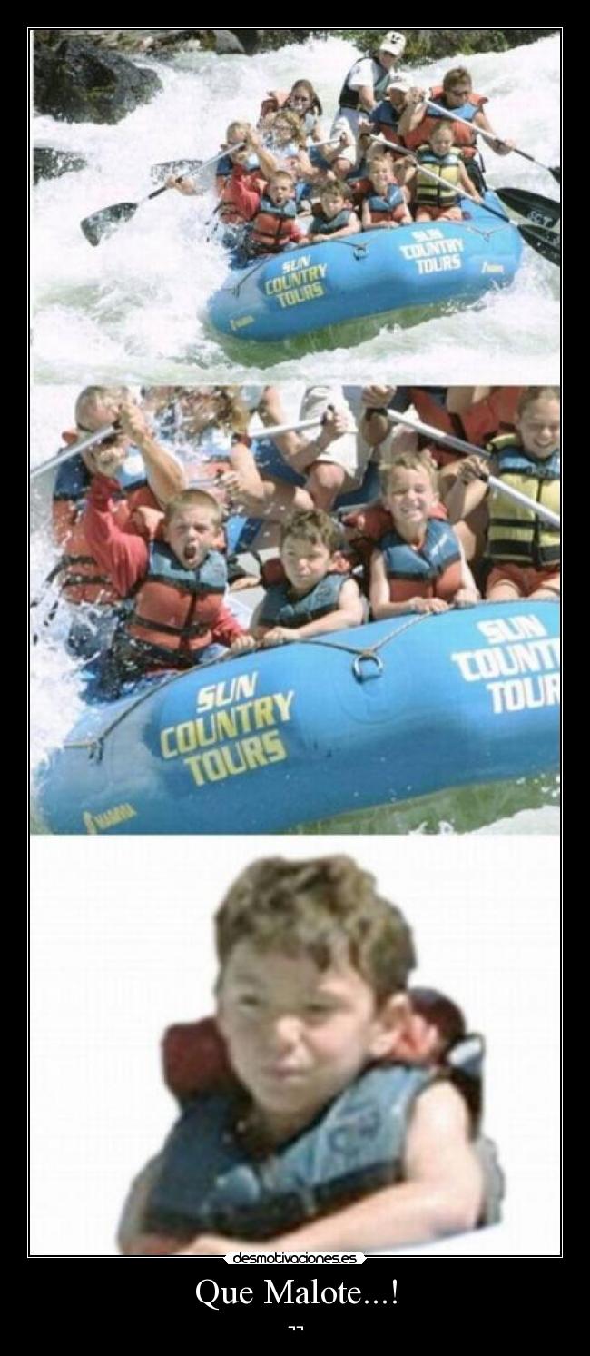 Que Malote...! - ¬¬