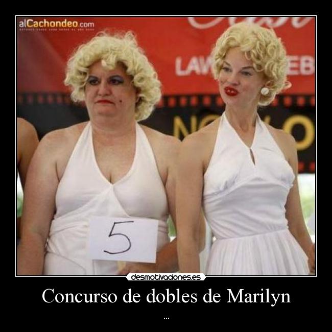 Concurso de dobles de Marilyn - ...