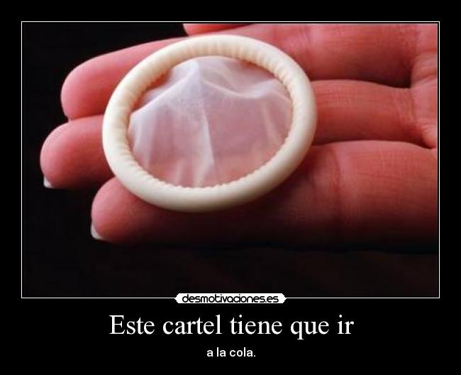 Este cartel tiene que ir -