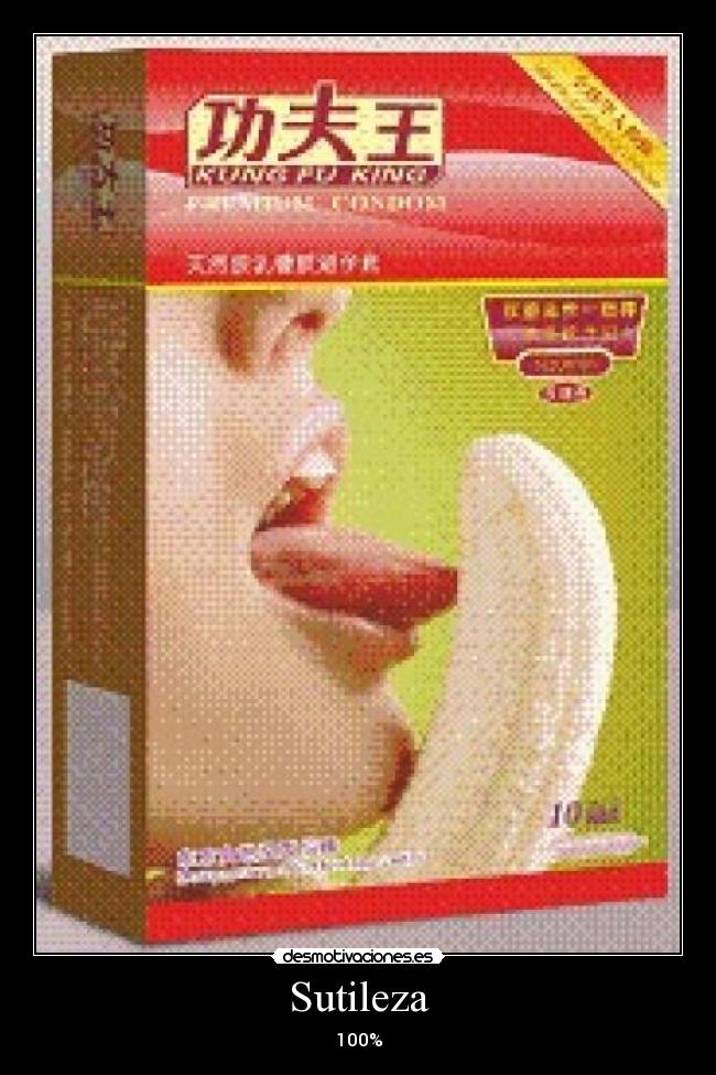 carteles chino platano condones sutileza desmotivaciones