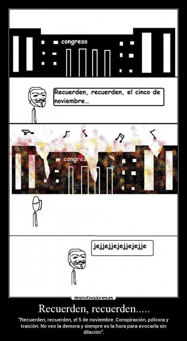 Recuerden, recuerden..... -