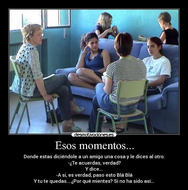 Esos momentos... - 