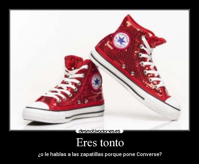 carteles tonto converse desmotivaciones