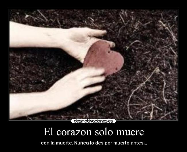 El corazon solo muere - 