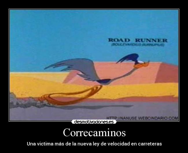 carteles correcaminos desmotivaciones