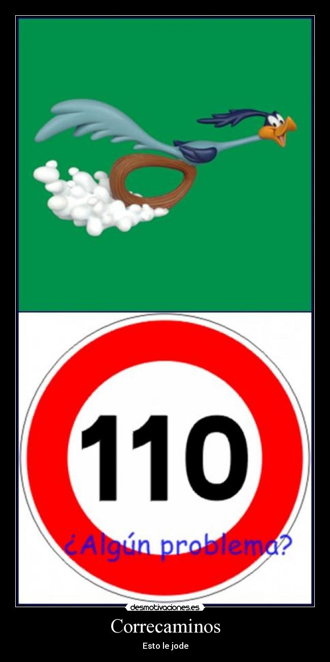 Correcaminos - Esto le jode