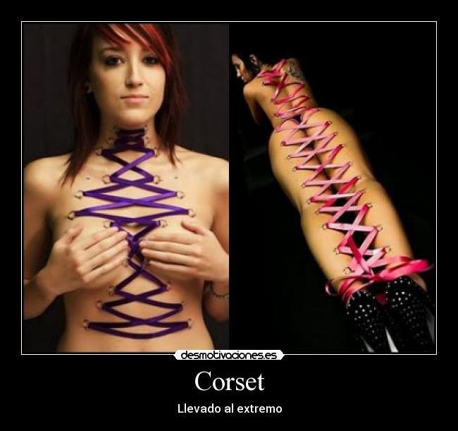 Corset - Llevado al extremo