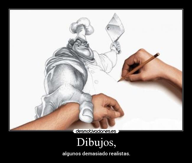 Dibujos, -