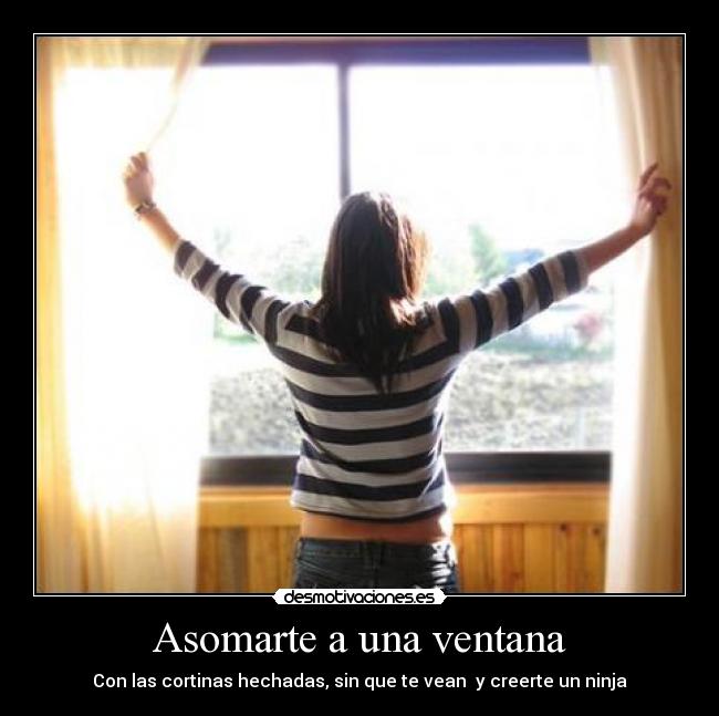 Asomarte a una ventana - 