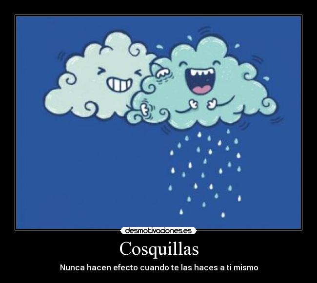 Cosquillas - Nunca hacen efecto cuando te las haces a ti mismo