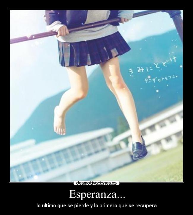 Esperanza... -