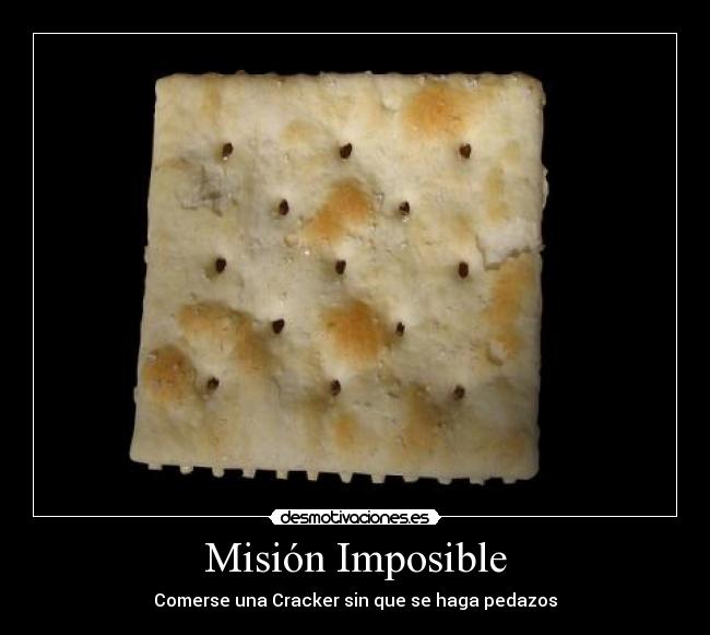 carteles imposible mision imposible cracker desmotivaciones