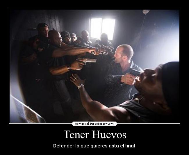 Tener Huevos - 