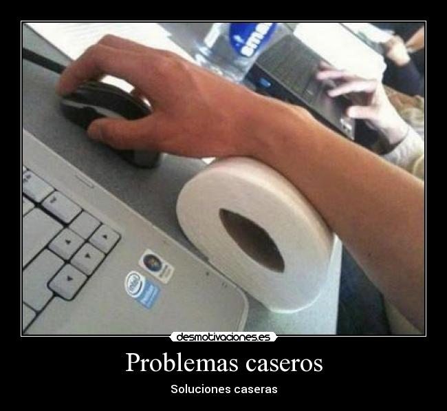 Problemas caseros - Soluciones caseras