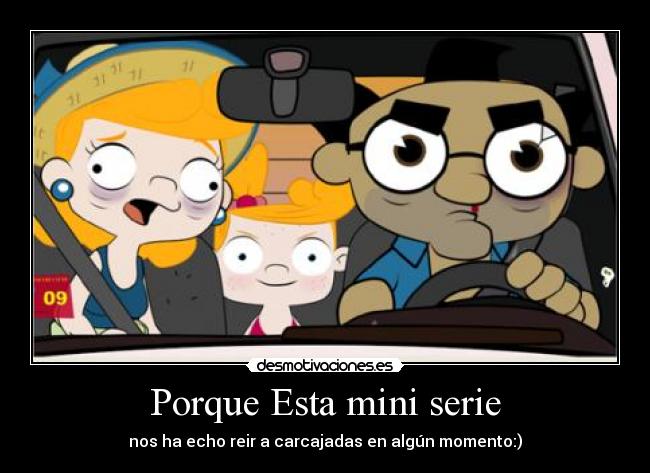 Porque Esta mini serie -