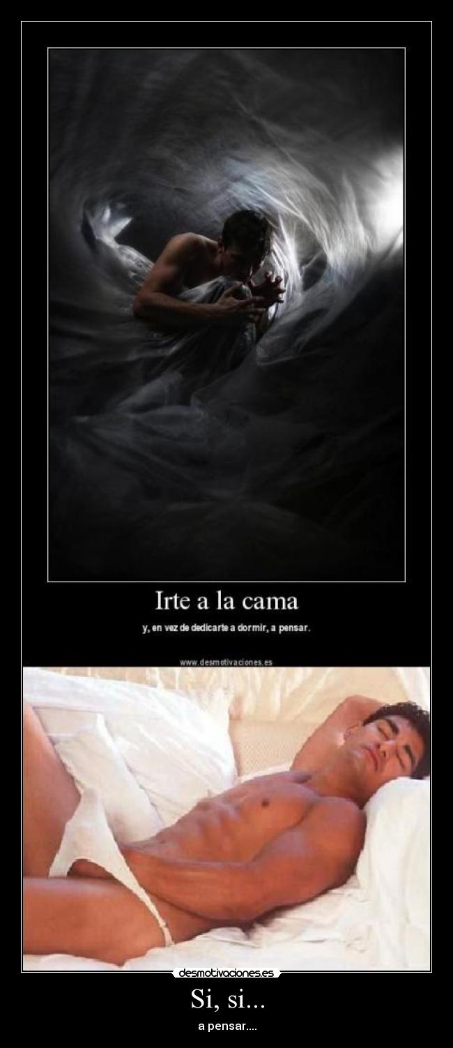 Si, si... - a pensar....