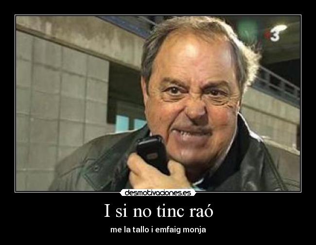 I si no tinc raó - 