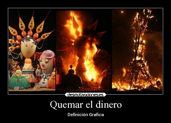 Quemar el dinero -