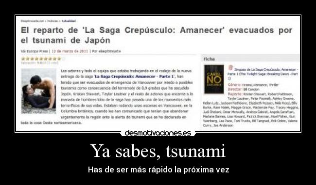 Ya sabes, tsunami -