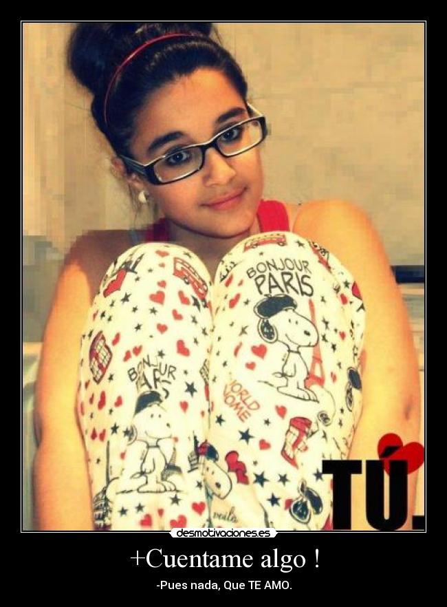 carteles cuentame algo desmotivaciones