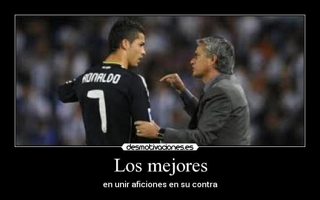 Los mejores - en unir aficiones en su contra