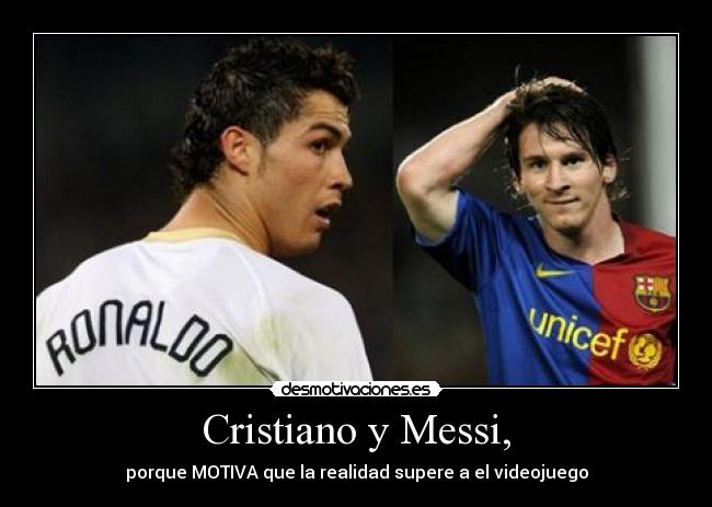 Cristiano y Messi, - porque MOTIVA que la realidad supere a el videojuego