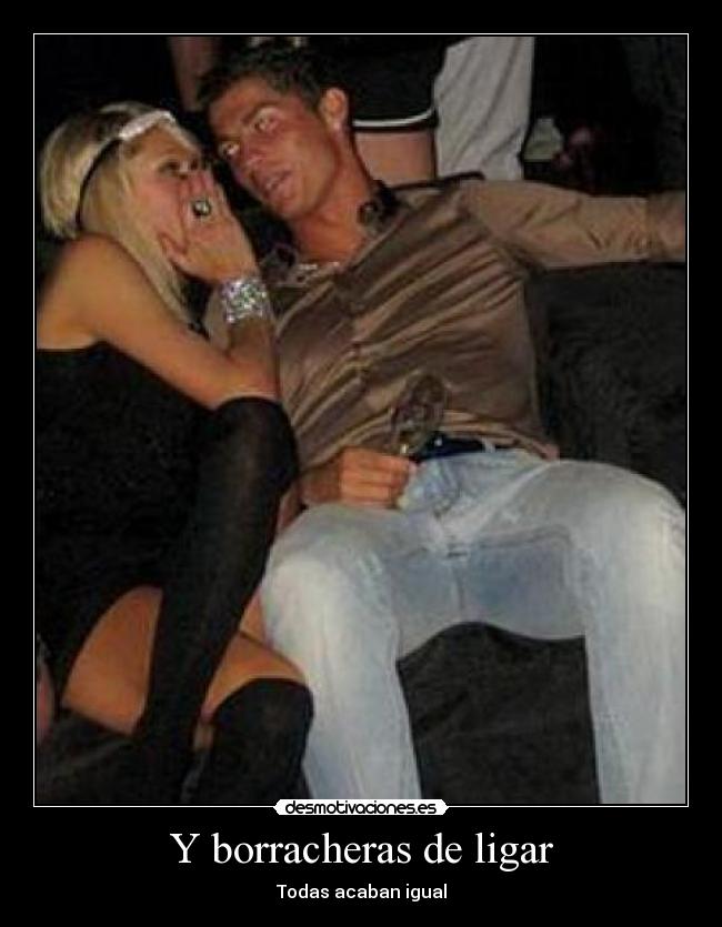 Y borracheras de ligar - Todas acaban igual