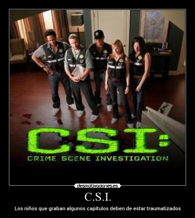 C.S.I. - 
