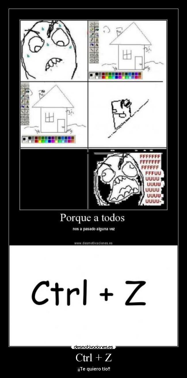 Ctrl + Z - ¡¡Te quiero tío!!