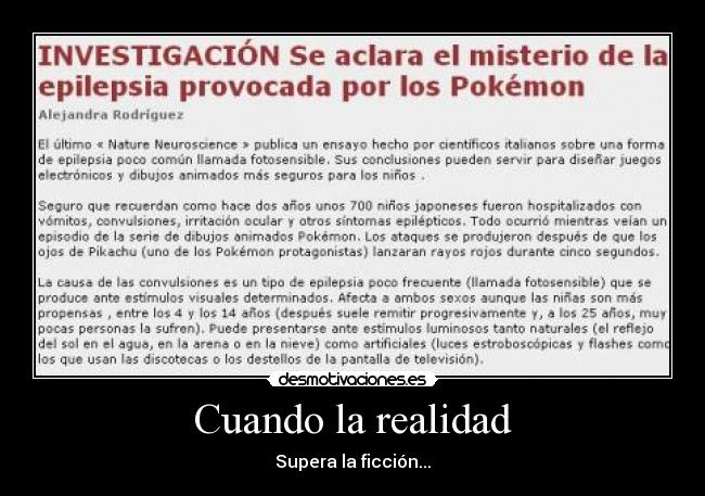 Cuando la realidad - Supera la ficción...