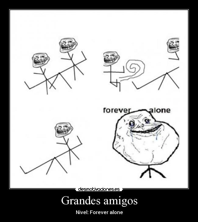 Grandes amigos - 