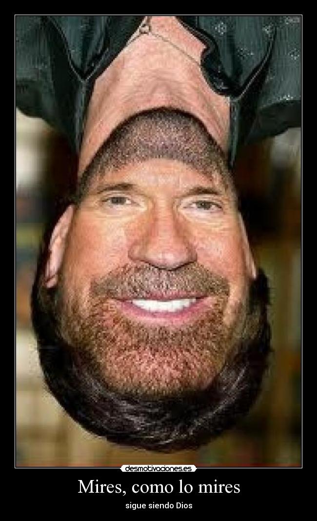 Mires, como lo mires - sigue siendo Dios
