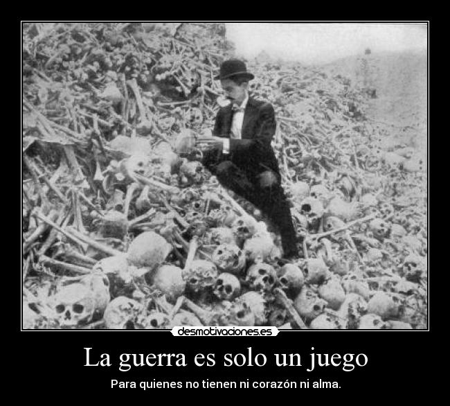 La guerra es solo un juego -