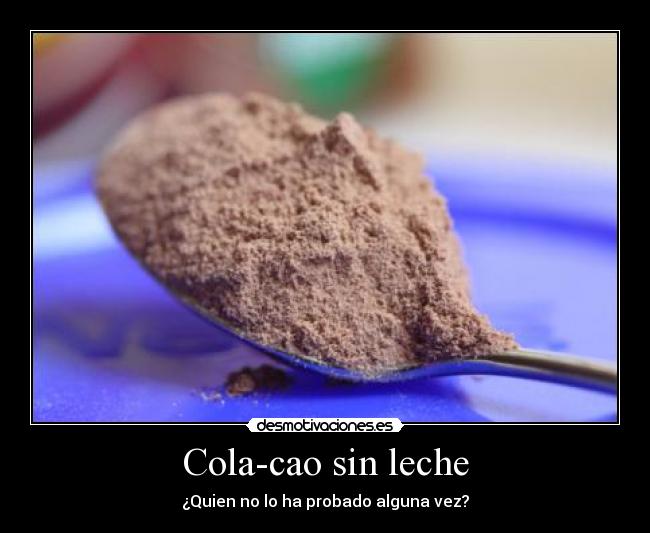 Cola-cao sin leche - 