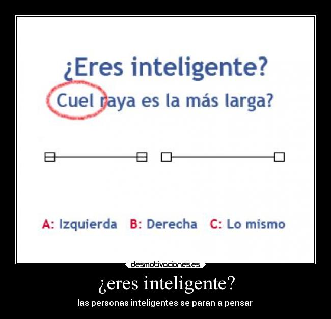 ¿eres inteligente? - las personas inteligentes se paran a pensar